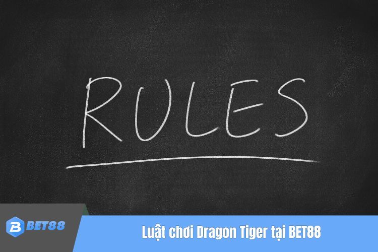 Luật chơi Dragon Tiger tại BET88