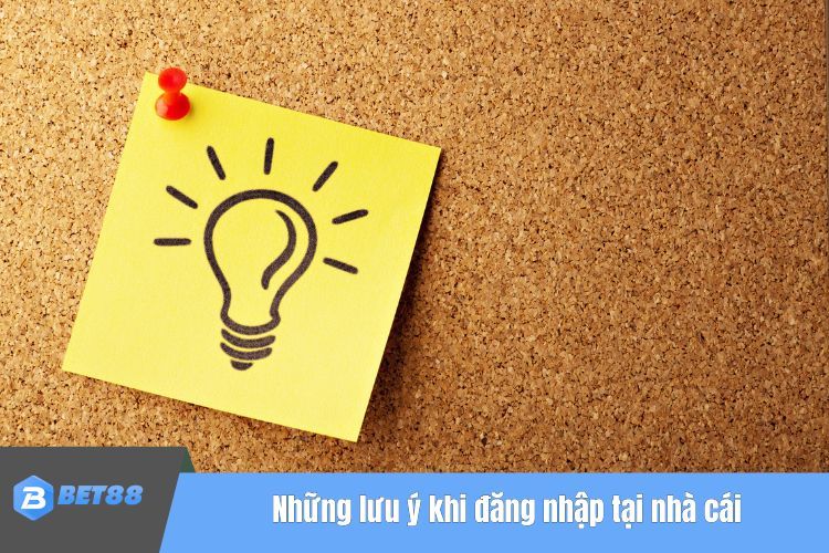 Những lưu ý khi đăng nhập tại nhà cái