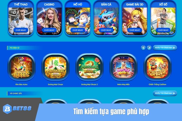 Tìm kiếm tựa game phù hợp