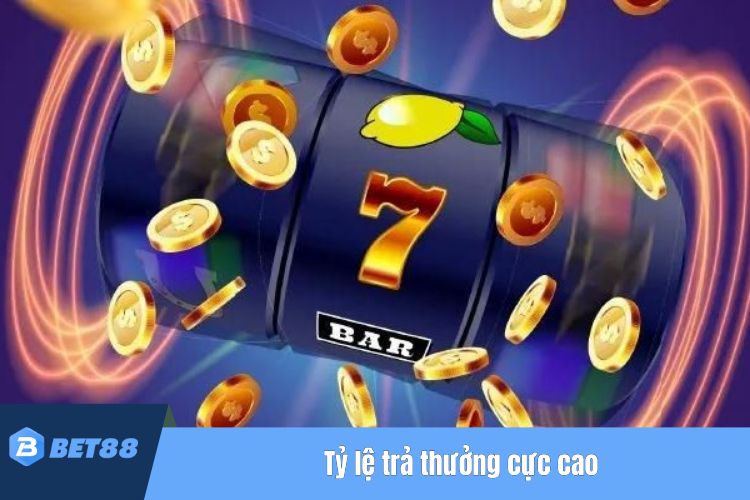 Tỷ lệ trả thưởng cực cao